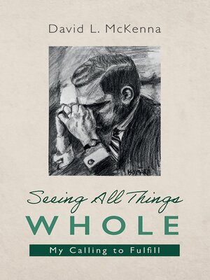 cover image of Seeing All Things Whole